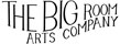 The Big Room Arts Company